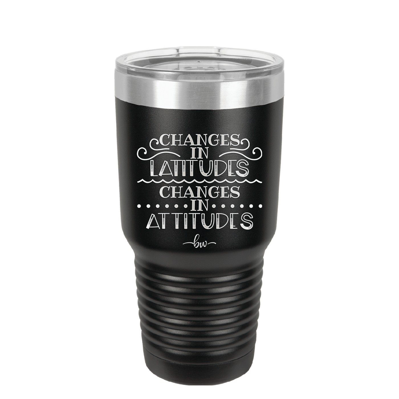Changes in Latitudes Changes in Attitudes 3 - Laser Engraved Stainless Steel Drinkware - 1421 -