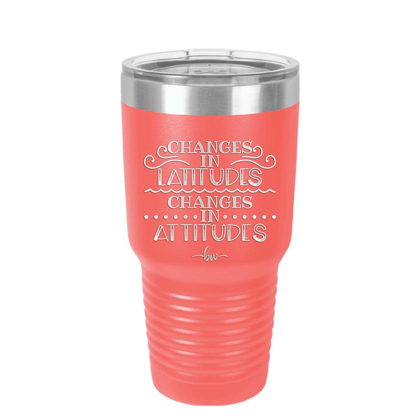 Changes in Latitudes Changes in Attitudes 3 - Laser Engraved Stainless Steel Drinkware - 1421 -