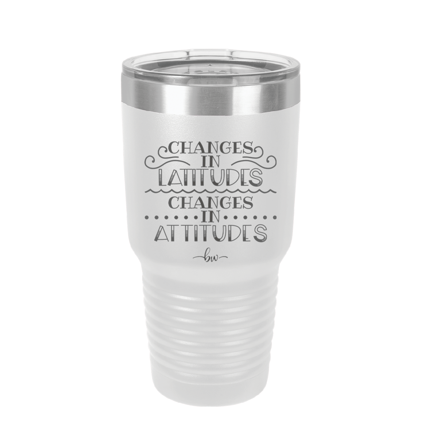 Changes in Latitudes Changes in Attitudes 3 - Laser Engraved Stainless Steel Drinkware - 1421 -