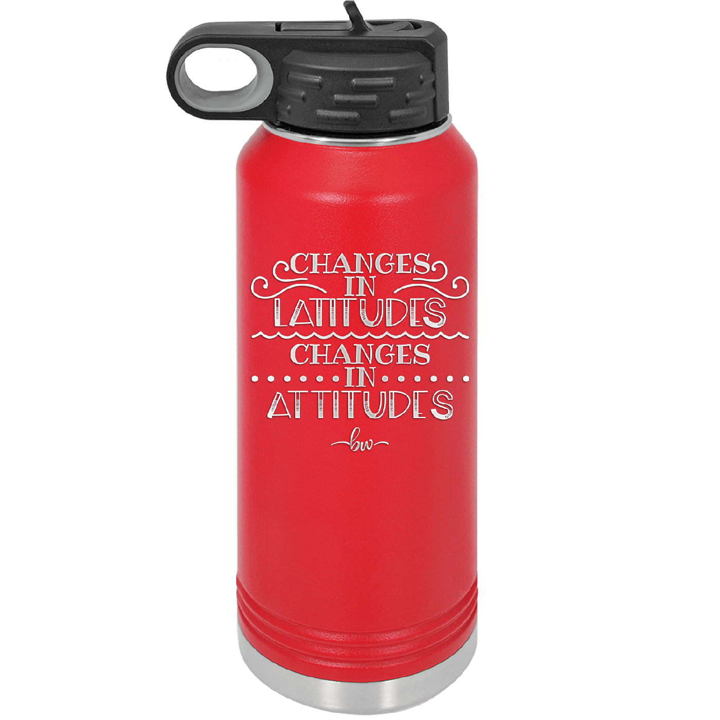 Changes in Latitudes Changes in Attitudes 3 - Laser Engraved Stainless Steel Drinkware - 1421 -
