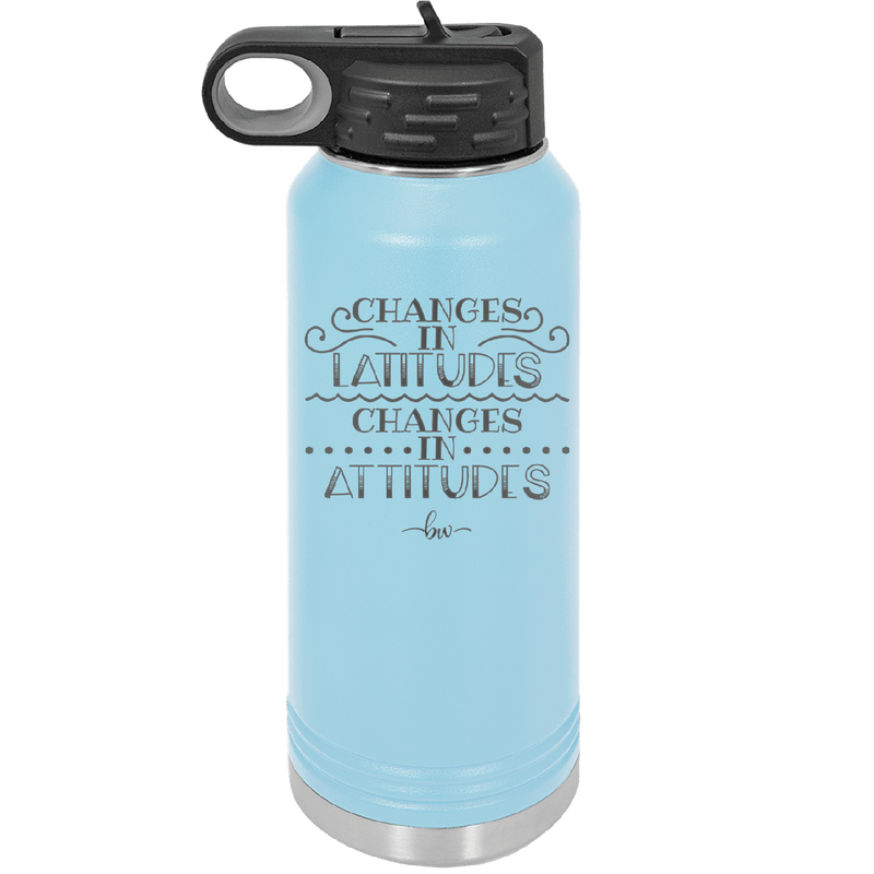 Changes in Latitudes Changes in Attitudes 3 - Laser Engraved Stainless Steel Drinkware - 1421 -