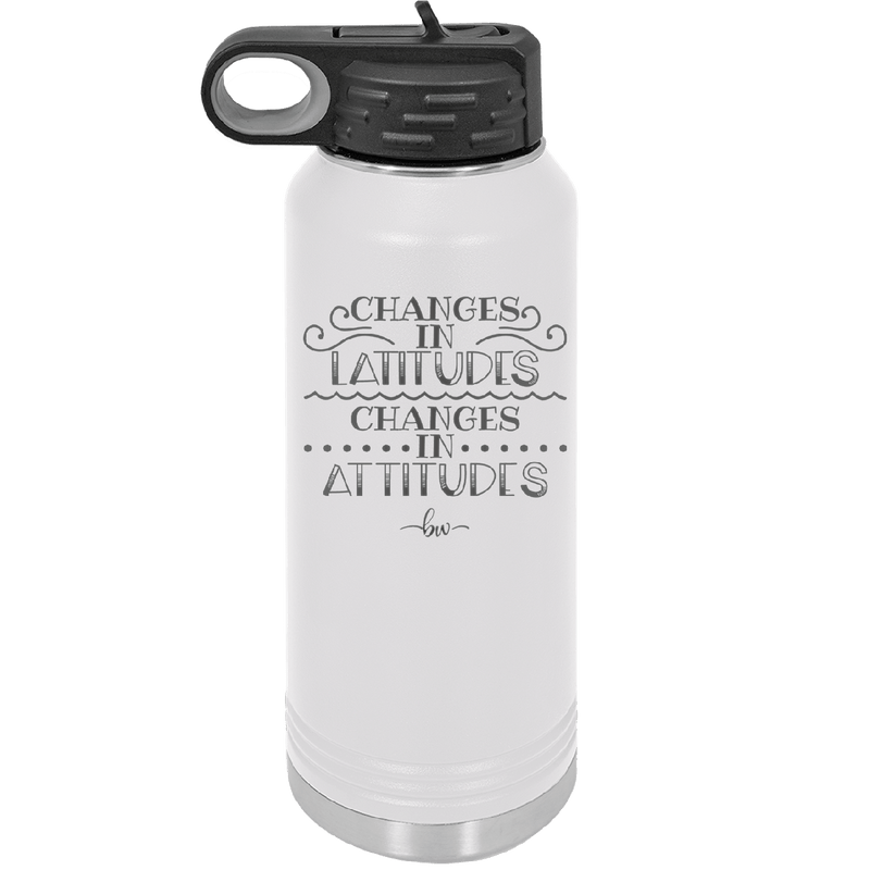 Changes in Latitudes Changes in Attitudes 3 - Laser Engraved Stainless Steel Drinkware - 1421 -