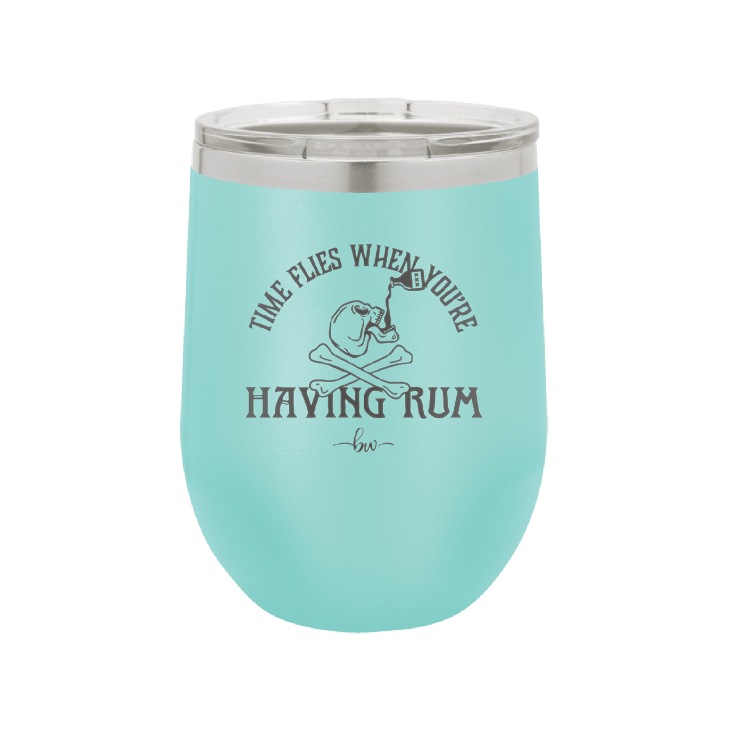 Time Flies When You're Having Rum 1 - Laser Engraved Stainless Steel Drinkware - 1422 -