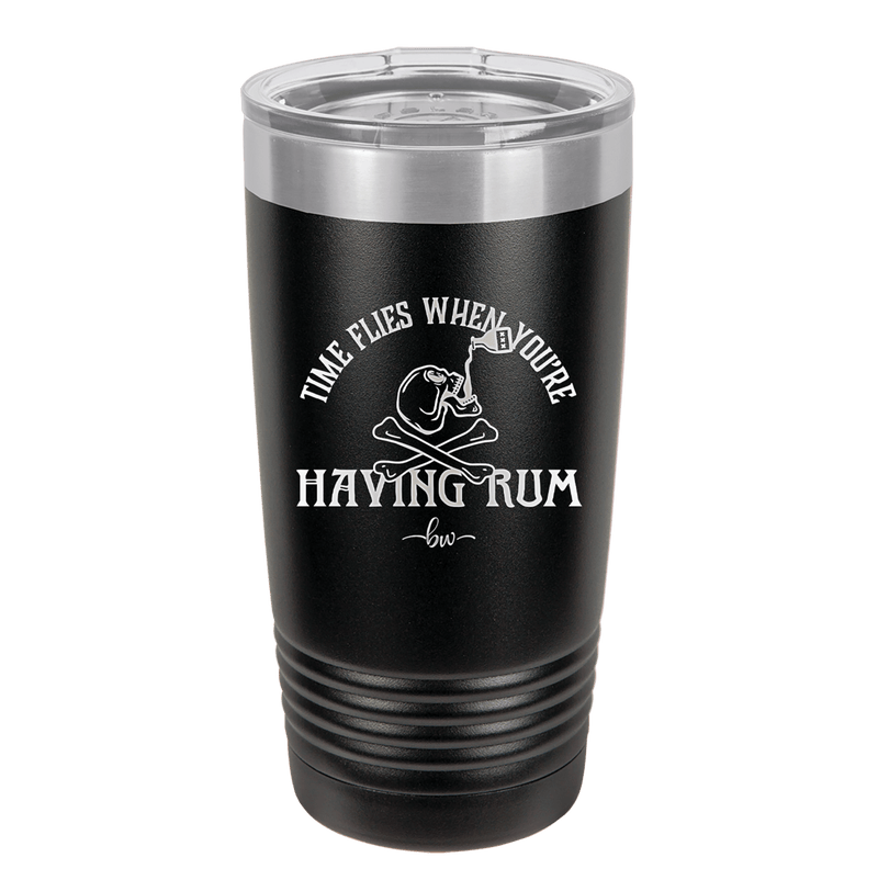 Time Flies When You're Having Rum 1 - Laser Engraved Stainless Steel Drinkware - 1422 -
