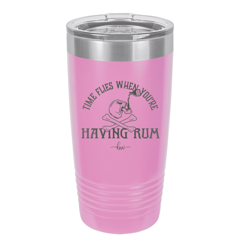 Time Flies When You're Having Rum 1 - Laser Engraved Stainless Steel Drinkware - 1422 -