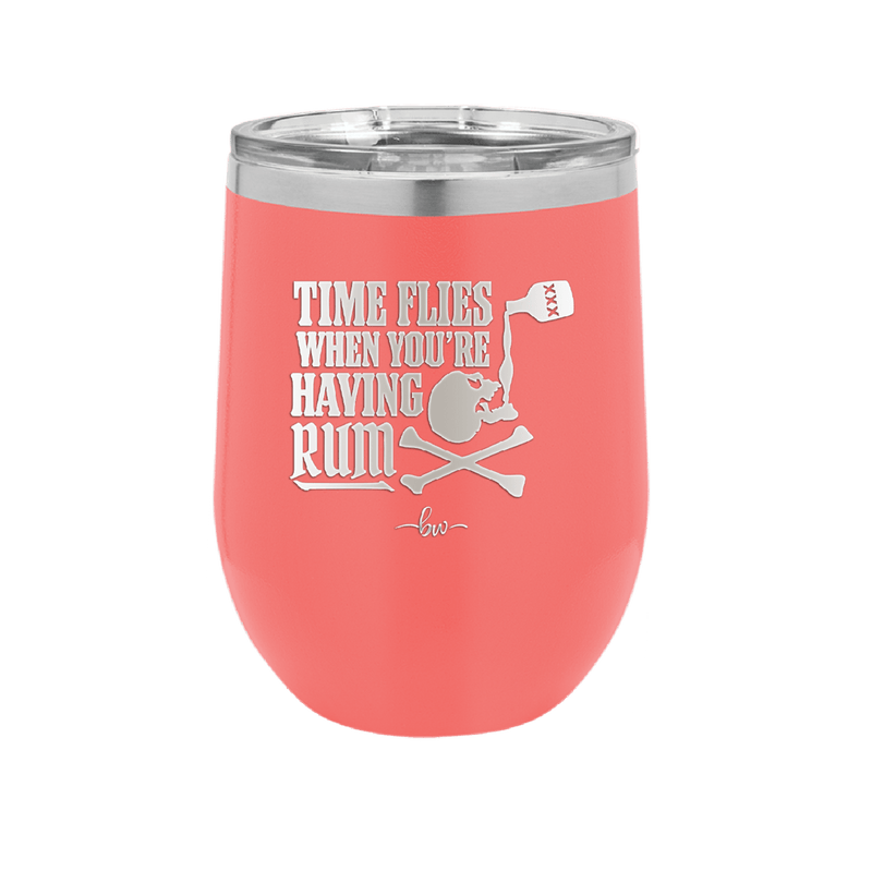 Time Flies When You're Having Rum 2 - Laser Engraved Stainless Steel Drinkware - 1423 -