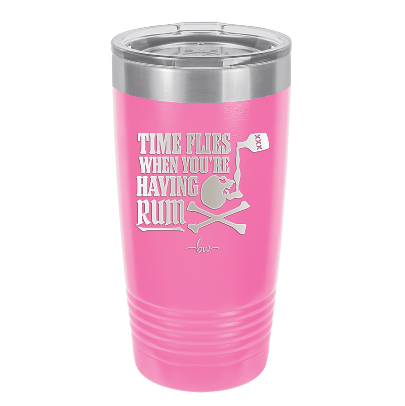Time Flies When You're Having Rum 2 - Laser Engraved Stainless Steel Drinkware - 1423 -
