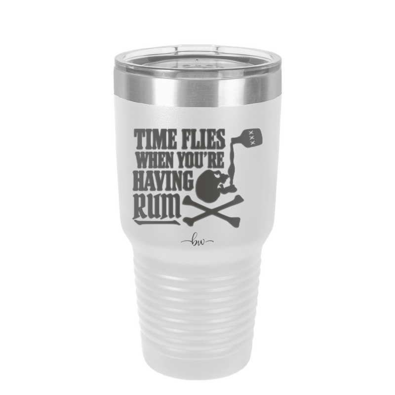 Time Flies When You're Having Rum 2 - Laser Engraved Stainless Steel Drinkware - 1423 -