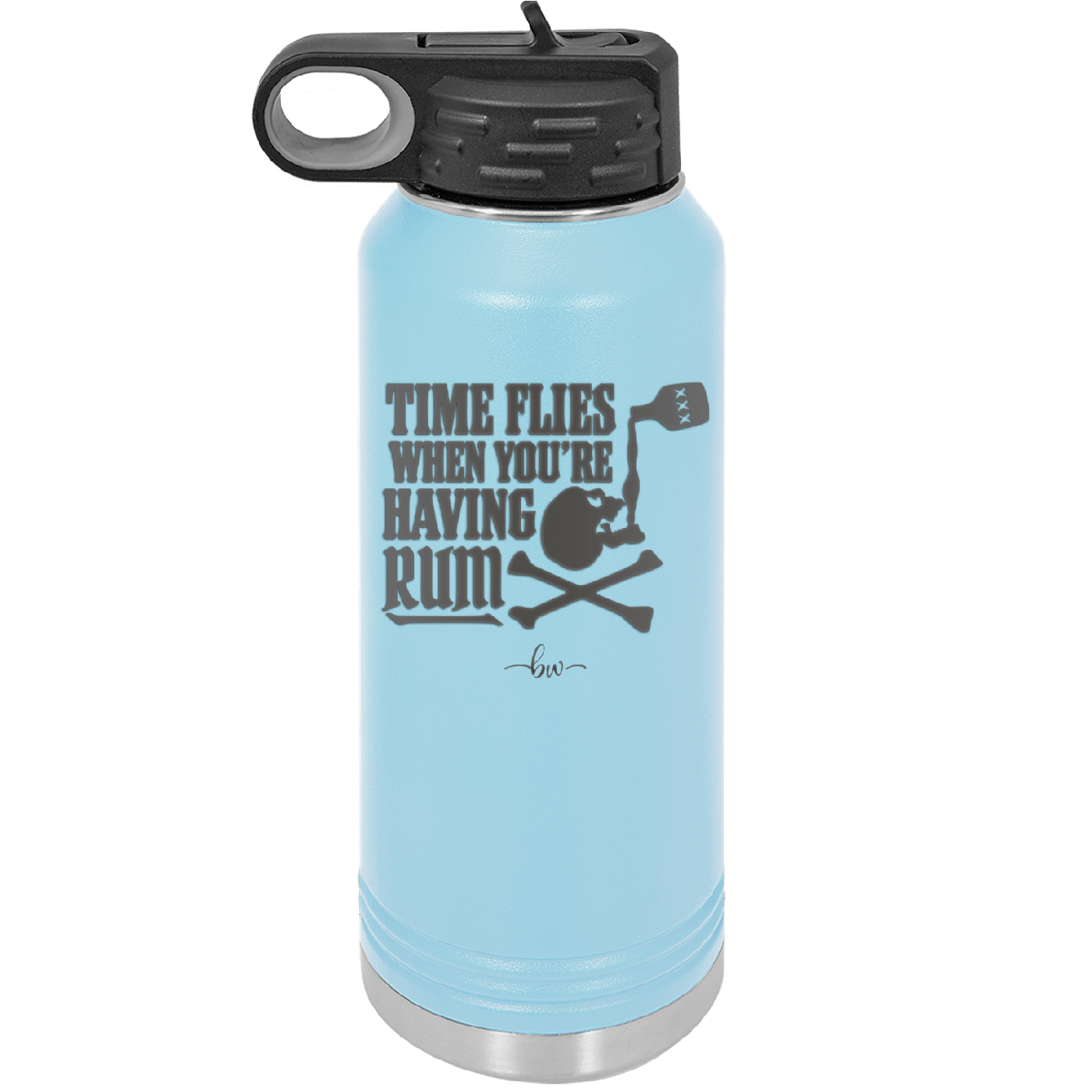Time Flies When You're Having Rum 2 - Laser Engraved Stainless Steel Drinkware - 1423 -