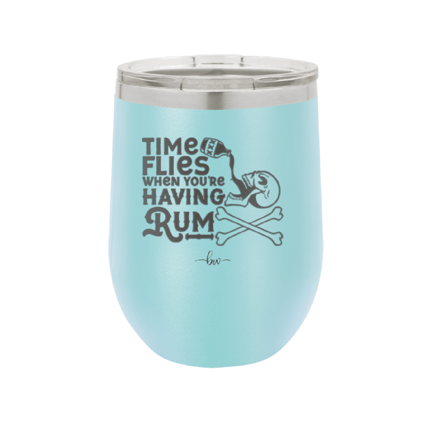 Time Flies When You're Having Rum 3 - Laser Engraved Stainless Steel Drinkware - 1424 -