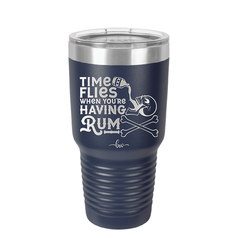 Time Flies When You're Having Rum 3 - Laser Engraved Stainless Steel Drinkware - 1424 -