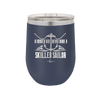 A Smooth Sea Never Made a Skilled Sailor 2 - Laser Engraved Stainless Steel Drinkware - 1427 -