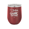 Life is Better on a Cruise 2 - Laser Engraved Stainless Steel Drinkware - 1429 -