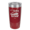 Life is Better on a Cruise 2 - Laser Engraved Stainless Steel Drinkware - 1429 -