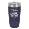 Life is Better on a Cruise 2 - Laser Engraved Stainless Steel Drinkware - 1429 -