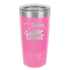Life is Better on a Cruise 2 - Laser Engraved Stainless Steel Drinkware - 1429 -