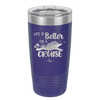 Life is Better on a Cruise 2 - Laser Engraved Stainless Steel Drinkware - 1429 -