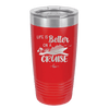 Life is Better on a Cruise 2 - Laser Engraved Stainless Steel Drinkware - 1429 -