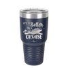 Life is Better on a Cruise 2 - Laser Engraved Stainless Steel Drinkware - 1429 -