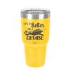 Life is Better on a Cruise 2 - Laser Engraved Stainless Steel Drinkware - 1429 -