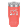 Life is Better on a Cruise 3 - Laser Engraved Stainless Steel Drinkware - 1430 -