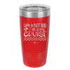 Life is Better on a Cruise 3 - Laser Engraved Stainless Steel Drinkware - 1430 -