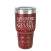 Life is Better on a Cruise 3 - Laser Engraved Stainless Steel Drinkware - 1430 -