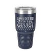 Life is Better on a Cruise 3 - Laser Engraved Stainless Steel Drinkware - 1430 -