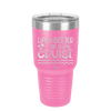 Life is Better on a Cruise 3 - Laser Engraved Stainless Steel Drinkware - 1430 -