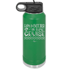 Life is Better on a Cruise 3 - Laser Engraved Stainless Steel Drinkware - 1430 -