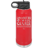 Life is Better on a Cruise 3 - Laser Engraved Stainless Steel Drinkware - 1430 -
