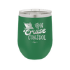 On Cruise Control Ship - Laser Engraved Stainless Steel Drinkware - 1431 -