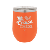 On Cruise Control Ship - Laser Engraved Stainless Steel Drinkware - 1431 -