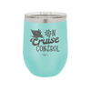 On Cruise Control Ship - Laser Engraved Stainless Steel Drinkware - 1431 -