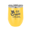 On Cruise Control Ship - Laser Engraved Stainless Steel Drinkware - 1431 -