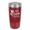 On Cruise Control Ship - Laser Engraved Stainless Steel Drinkware - 1431 -
