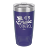 On Cruise Control Ship - Laser Engraved Stainless Steel Drinkware - 1431 -