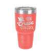 On Cruise Control Ship - Laser Engraved Stainless Steel Drinkware - 1431 -