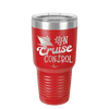 On Cruise Control Ship - Laser Engraved Stainless Steel Drinkware - 1431 -