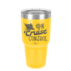 On Cruise Control Ship - Laser Engraved Stainless Steel Drinkware - 1431 -