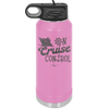 On Cruise Control Ship - Laser Engraved Stainless Steel Drinkware - 1431 -