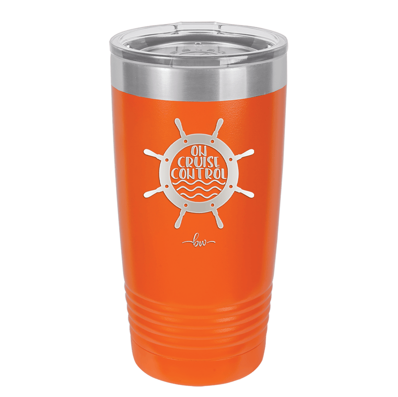 On Cruise Control Ships Wheel - Laser Engraved Stainless Steel Drinkware - 1432 -