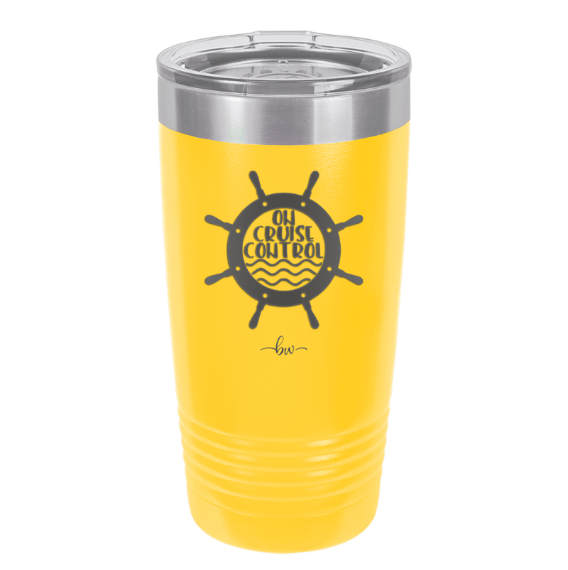 On Cruise Control Ships Wheel - Laser Engraved Stainless Steel Drinkware - 1432 -
