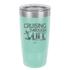 Cruising Through Life Cruise 1 - Laser Engraved Stainless Steel Drinkware - 1434 -