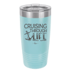 Cruising Through Life Cruise 1 - Laser Engraved Stainless Steel Drinkware - 1434 -