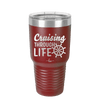 Cruising Through Life Cruise 2 - Laser Engraved Stainless Steel Drinkware - 1435 -