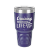 Cruising Through Life Cruise 2 - Laser Engraved Stainless Steel Drinkware - 1435 -