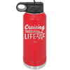 Cruising Through Life Cruise 2 - Laser Engraved Stainless Steel Drinkware - 1435 -