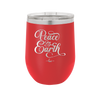 Peace on Earth Script - Laser Engraved Stainless Steel Drinkware - 1438 -