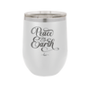Peace on Earth Script - Laser Engraved Stainless Steel Drinkware - 1438 -